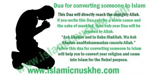 Best Dua for converting someone to Islam