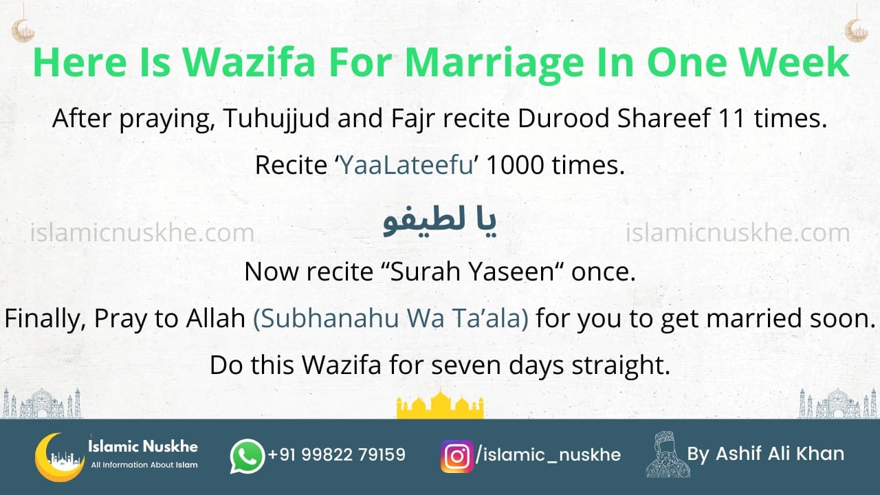 Here is Wazifa for marriage in one week