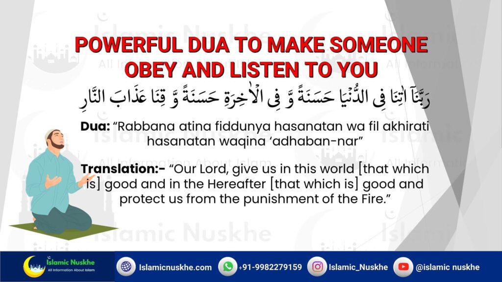 Powerful Dua to make someone obey and listen to you